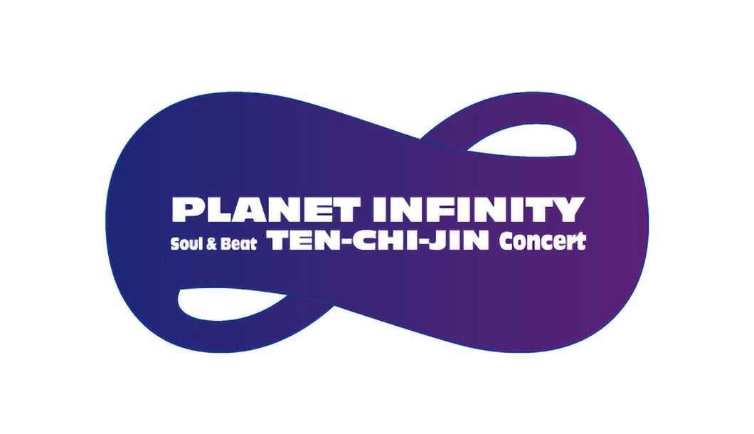 PLANET INFINITY Soul & Beat TEN-CHI-JIN Consert ライブ映像